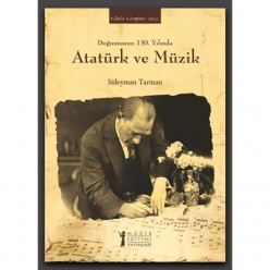 Atatürk ve Müzik - Süleyman Tarman