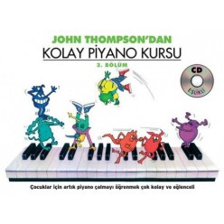 John Thompson' dan Kolay Piyano Kursu 4. Bölüm