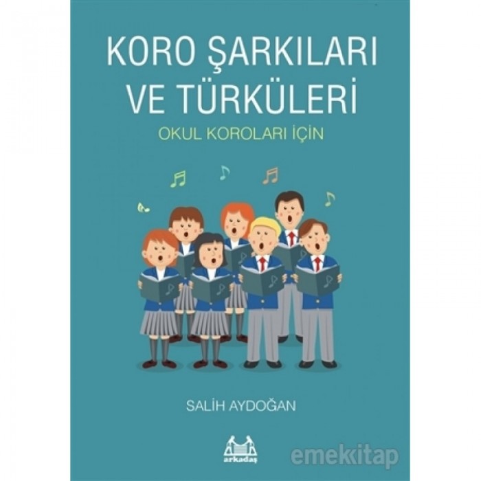 Koro Şarkıları ve Türküleri - Salih Aydoğan