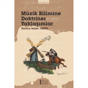 Müzik Bilimine Doktriner Yaklaşımlar - Hatice Selen Tekin