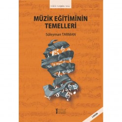 Müzik Eğitiminin Temelleri - Süleyman Tarman