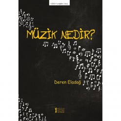 Müzik Nedir? - Deren Eladağ