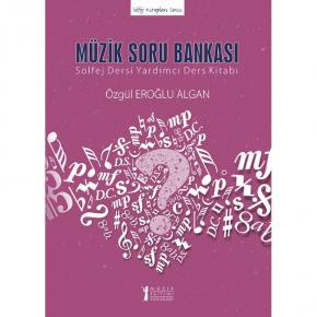 Müzik Soru Bankası: Solfej Dersi Yardımcı Ders Kitabı - Özgül Eroğlu Algan
