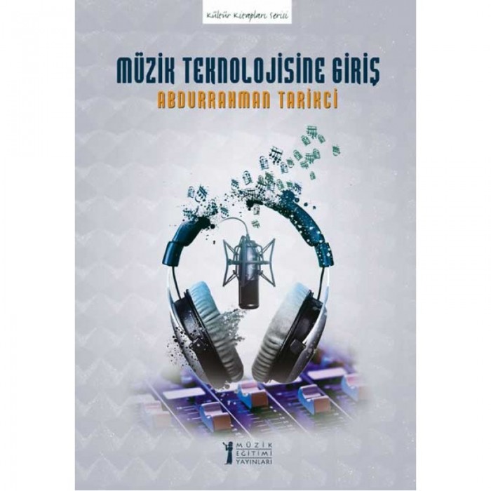 Müzik Teknolojisine Giriş - Abdurrahman Tarikci