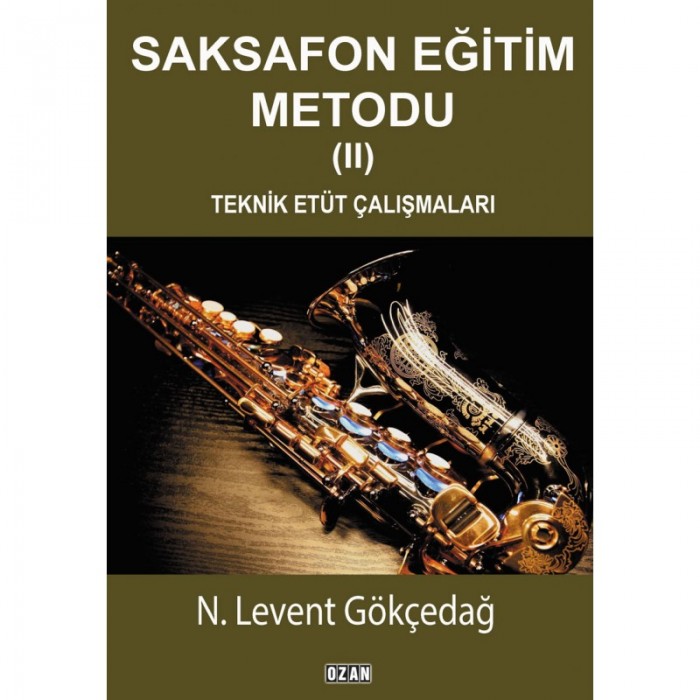 Saksafon Eğitim Metodu-2 - N.Levent Gökçedağ