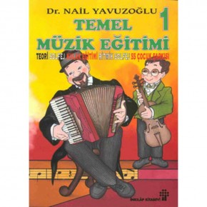 Temel Müzik Eğitimi 1 - Nail Yavuzoğlu