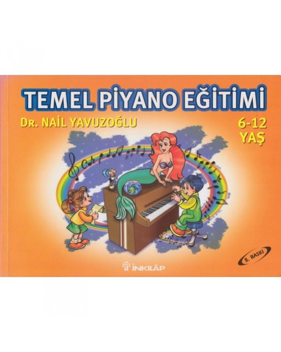 Temel Piyano Eğitimi - Nail Yavuzoğlu